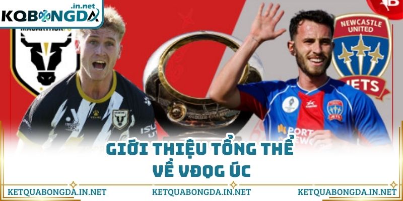 Giới thiệu tổng thể về VĐQG Úc