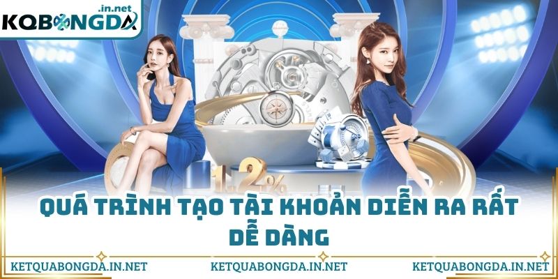 Quá trình tạo tài khoản diễn ra rất dễ dàng